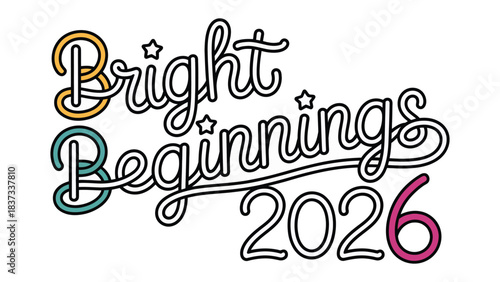 Bright Beginnings 2026: An elegant logo announces a fresh start. The combination of artistry and intention suggests an encouraging message for the future.