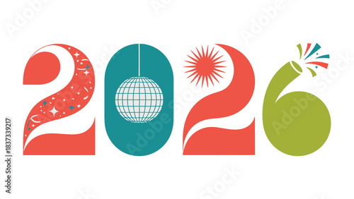 New Year 2026 Celebration: A vibrant and celebratory design spells out the year 2026, incorporating elements of party decor, festivity, and joyous anticipation.