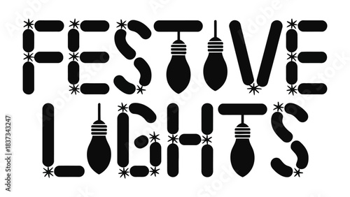 Festive Lights Illustration: A charming display of lights creatively forms the word Festive Lights, celebrating the spirit of holiday cheer and luminous illumination.