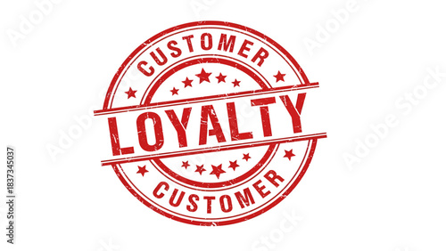 Red rubber stamp with the word "LOYALTY" and "CUSTOMER" in a circular design, symbolizing trust and commitment.