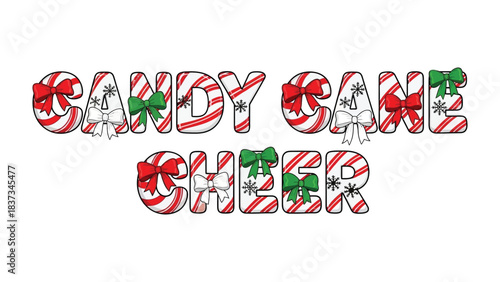Candy Cane Cheer: A festive design spells out Candy Cane Cheer, each letter adorned with the iconic red and white stripes, bows, and snowflake, evoking a sense of joy and holiday spirit.