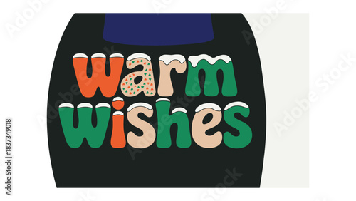 Warm Wishes Design: Festive text design spelling Warm Wishes with decorative elements, conveying a message of holiday cheer.