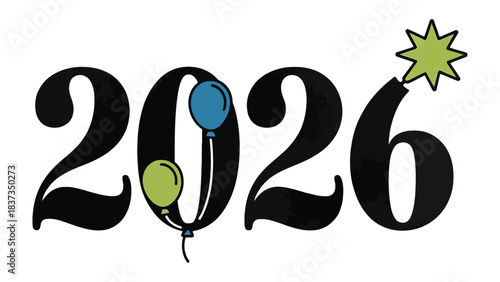 2026 Celebration: A vibrant celebratory illustration, with festive balloons and a starburst, announcing the arrival of the year 2026. 