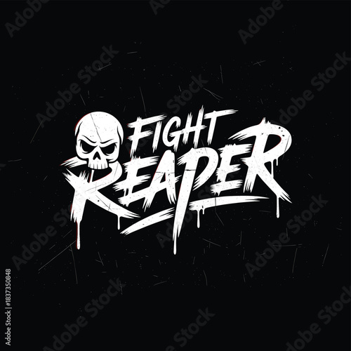 Fight Reaper grunge typography design with skull icon and brush lettering for t-shirt print