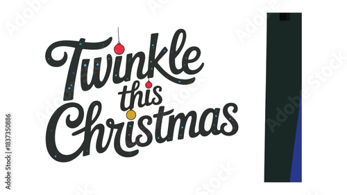 Twinkle This Christmas: Christmas themed lettering, festive typography to bring holiday cheer. 