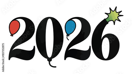New Year 2026 Celebration: A vibrant and celebratory image announces the arrival of the year 2026, enhanced with festive balloons and a celebratory firework.
