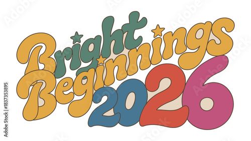 Bright Beginnings: A vibrant and uplifting graphic design which creates a sense of optimism for the future.
