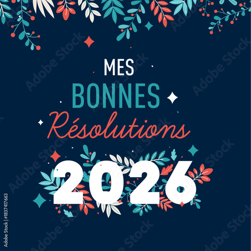 Mes bonnes résolutions 2026 – illustration florale moderne