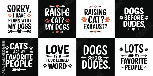 Pet themed typography quotes with dog and cat sayings paw icons heart elements and bold black white design