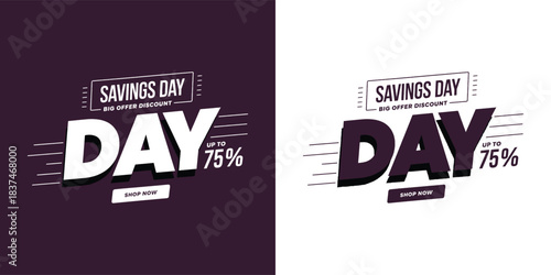 Savings day discount promotion banner with bold typography and dynamic sale layout in light and dark versions