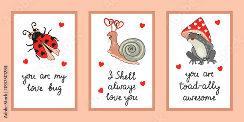 Love-themed posters set with funny animal characters in color. Cute ladybug, snail with heart-shaped glasses, toad in fly agaric hat, handwritten text. Valentine's Day vector cards with comic phrases.