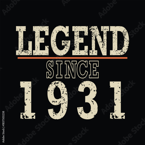 Celebrate timeless legacy with 'Legend Since 1931' vintage distressed graphic design perfect for birthdays or anniversaries
