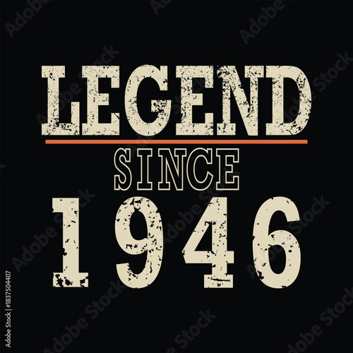 Celebrate 78 years of legendary status with this bold retro "Legend Since 1946" design, perfect for milestone birthdays and anniversaries
