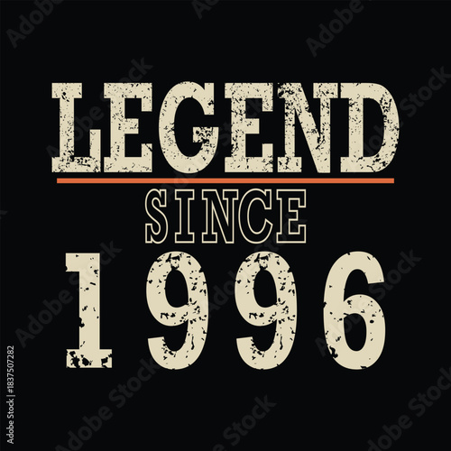 Celebrate legendary status with this "Legend Since 1996" graphic, perfect for birthdays and anniversaries, evoking nostalgia and pride