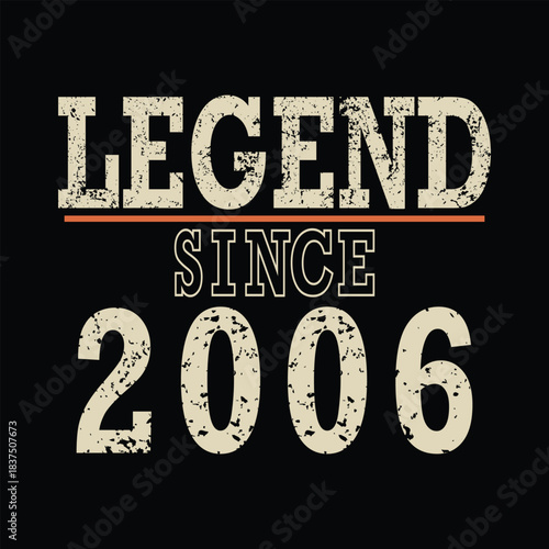 Celebrate being a legend since 2006 with this retro distressed vintage birthday design perfect for any occasion
