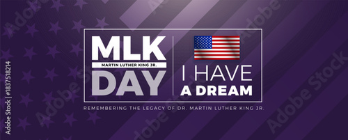 MLK Day patriotic inspirational image background - vector illustration - Martin Luther King Jr. Day typography design