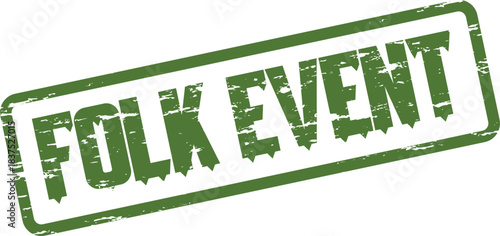 Green Grunge Folk Event Rubber Stamp Sign for Cultural Gatherings and Community
