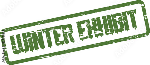 Grungy green Winter Exhibit rubber stamp impression for seasonal events promotion