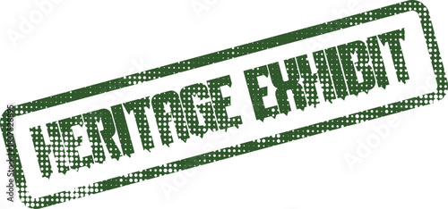 Heritage Exhibit distressed green rectangular emblem for cultural displays and educational museum promotional materials