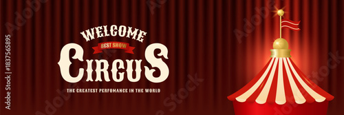 Retro welcome circus horizontal banner. Colorful vintage magic show, theatre, attractions, carnival poster. Creative design for Christmas, events, festival, party, performance. Vector illustration