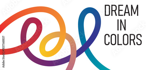 Colorful swirls and the text dream in colors create an artistic design