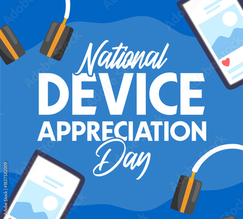 National Device Appreciation Day with sophisticated devices