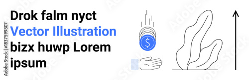 Financial growth, investment strategies, economic trends, savings management, digital transactions, financial literacy. Coin dropping into hand, abstract shapes and upward arrow. Financial growth