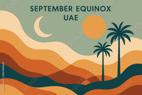 UAE September Equinox, United Arab Emirates seasonal, autumn season, flat design, stylized desert, abstract sun, abstract moon, seasonal 