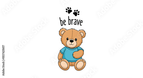 Cute cartoon teddy bear in a blue shirt with the motivational phrase 'be brave' and paw prints, perfect for a nursery print.