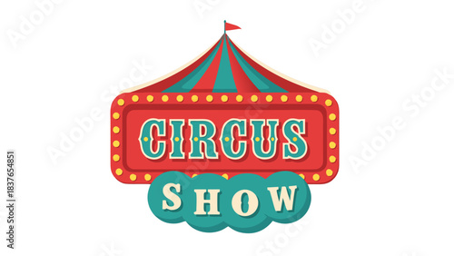 Retro Circus Tent With Glowing Signage Advertising A Spectacular Show Under A Festive Striped Canopy And Flashing Lights In A Vintage Style