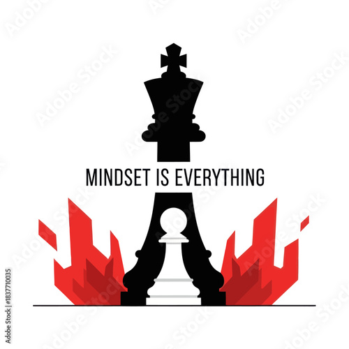 Mindset is Everything Chess King Pawn Fire.