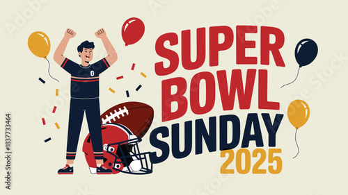 Illustrated Super Bowl Sunday 2025 Cheering Football Player, Helmet, Ball, and Balloons