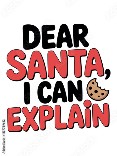 Dear santa i can explain cookie isolated on transparent background, Vector