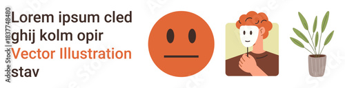 Emotional identity, self-expression, personal emotions, disguise, character analysis, visual communication. Faceless circle emotion, person holding mask and potted plant. Emotional identity