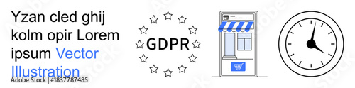 Data privacy, GDPR compliance, ecommerce security, online regulations, time management, customer protection. GDPR symbol, storefront clock icon. Data privacy and GDPR compliance concept