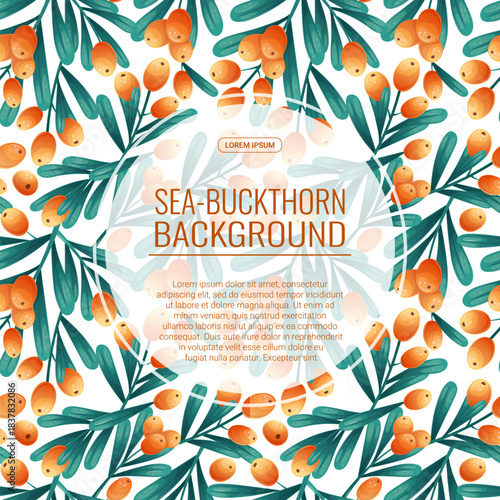 Colorful background with sea buckthorn twigs and berries. The concept of autumn, tea drinking. Vector illustration for the design of posters, flyers, postcards and invitations