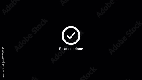 payment done animation on black background. 4k video