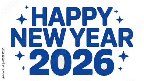 New Year 2026 Celebration: A cheerful and festive digital graphic announces the arrival of 2026, conveying warm wishes.