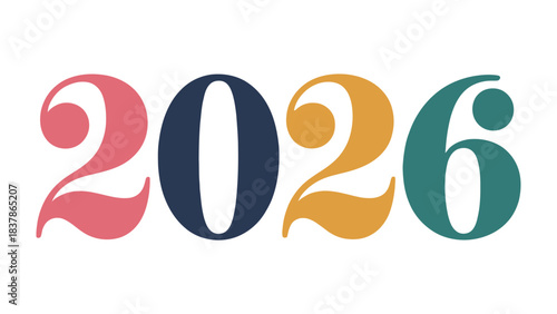 The New Decade: Vibrant and stylized, the year 2026 is depicted in bold, multi-colored typography, ready for celebrations. 