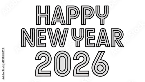 Happy New Year 2026: A minimalist greeting card with the message Happy New Year 2026, conveying a sense of anticipation and optimism for the upcoming year. 
