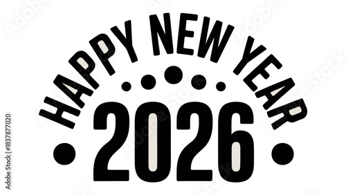 New Year 2026: A minimalist greeting perfect for digital or print, conveys a message of anticipation and optimism for the upcoming year.