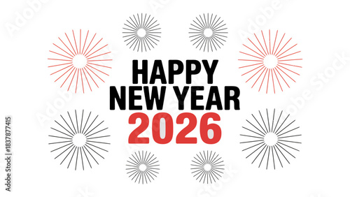 New Year 2026 Celebration: A modern, artistic design heralding the arrival of the New Year 2026, marked with celebratory fireworks.