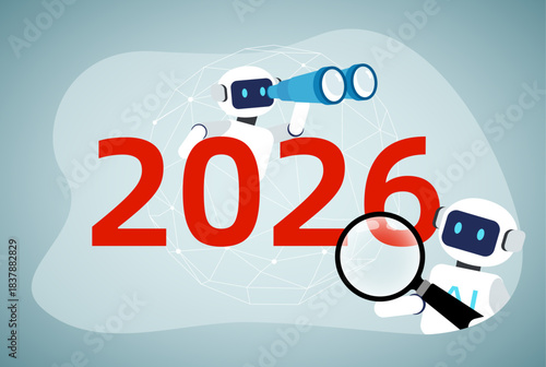 Two AI robots (one with binoculars, one with a magnifying glass) focused on the bold "2026" text, set against a network-patterned background. AI-driven foresight and analysis for the year 2026.