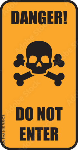 Danger Do not enter skull sign