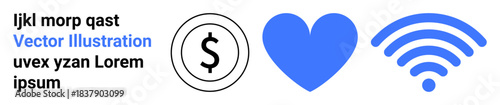 Finance, technology, online services, digital love, connectivity, communication. Black dollar symbol, blue heart and wireless. Finance and technology concepts in simple graphic symbols