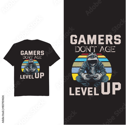 Gamers Don't age level up- t shirt design vector