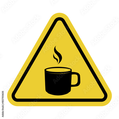 Hot drink. Yellow warning triangle sign. Hot drink serving area. Coffee shop, cafe.