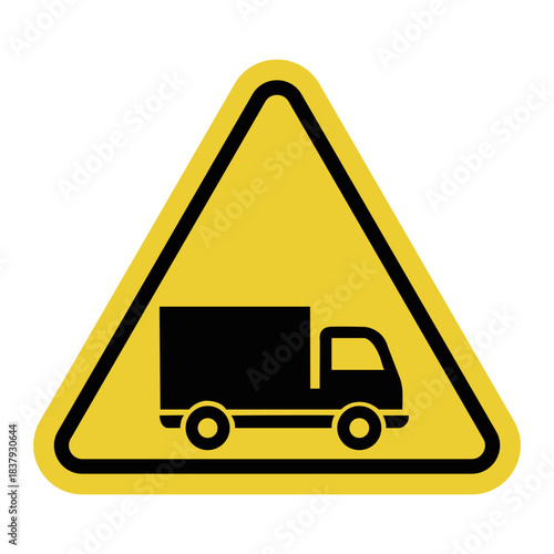 Truck traffic. Yellow warning triangle sign. Truck traffic zone. Loading and unloading operations in progress.