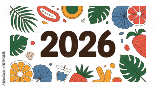 Vibrant 2026: A colorful and energetic illustration featuring the number 2026, surrounded by tropical fruits and foliage, promising a year filled with freshness, growth, and vibrant experiences.