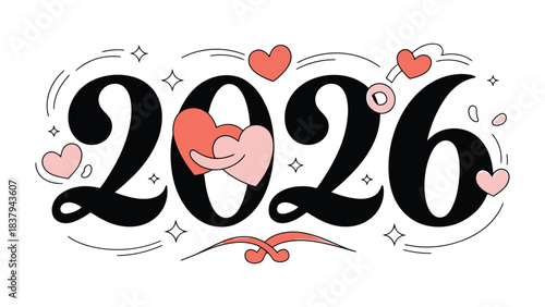 Year of Love: A creative and romantic illustration, beautifully displaying the year 2026, embellished with delicate heart motifs and an aura of affection.